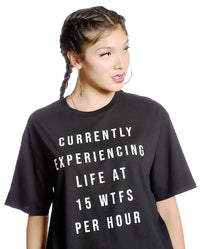 OG - Premium Quality 100% Cotton Boyfriend Tunic Tee Short Sleeve Crew, "Currently Experiencing Life"